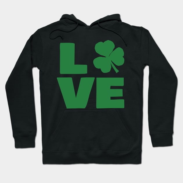 Love Shamrock Typography Green for St Patricks Day Hoodie by ellenhenryart